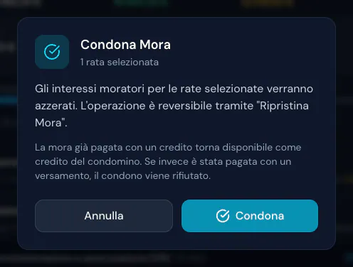 Finestra Condona Mora per una rata selezionata: gli interessi verranno azzerati, reversibile con Ripristina Mora, bottoni Annulla e Condona