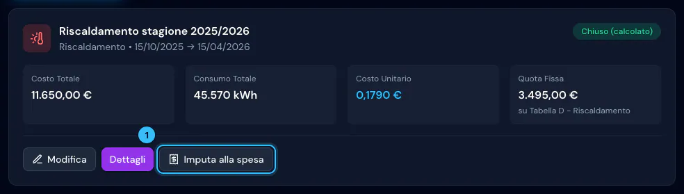 Stagione 2025/2026 chiusa: 11.650,00 € di costo, 45.570 kWh, quota fissa 3.495,00 € sulla Tabella D e il pulsante Imputa alla spesa
